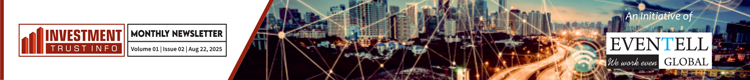 InvTrustinfo Monthly Newsletter - August 2025